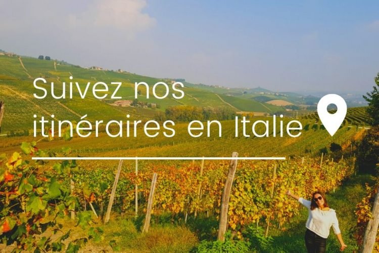 suivez nos itinéraires en italie